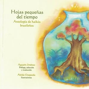 Seller image for Hojas pequeas del tiempo. Antologa de haiks brasileos. for sale by La Librera, Iberoamerikan. Buchhandlung