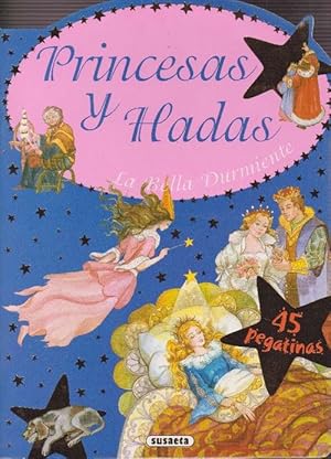 Seller image for Princesas y Hadas. La Bella Durmiente. Con 45 pegatinas. Edad: 3+. for sale by La Librera, Iberoamerikan. Buchhandlung