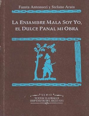 Immagine del venditore per Enjambre mala soy yo, el dulce panal mi obra, La. Veintinueve loas inditas de Lope de Vega y otros dramaturgos del siglo XVI. venduto da La Librera, Iberoamerikan. Buchhandlung