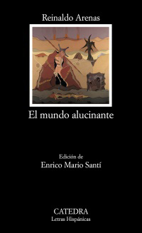 Mundo alucinante, El. Ed. Enrico Mario Santí.