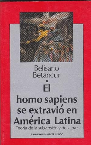 Bild des Verkufers fr Homo sapiens se extravi en Amrica Latina, El. zum Verkauf von La Librera, Iberoamerikan. Buchhandlung