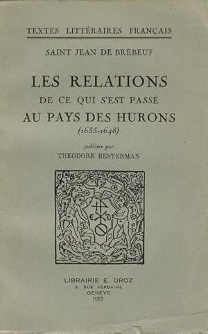 Seller image for Rlations de ce qui s'est pass au pays des Hurons, Les (1635-1648). Publies par Thodore Besterman. for sale by La Librera, Iberoamerikan. Buchhandlung