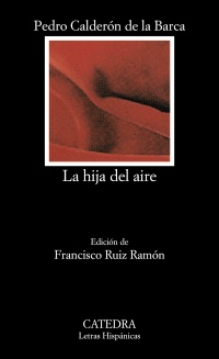 Imagen del vendedor de Hija del aire, La. Tragedia en dos partes. Ed. Francisco Ruiz Ramn. a la venta por La Librera, Iberoamerikan. Buchhandlung