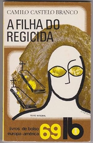 Seller image for Filha do regicida, A. (A filha do regicida). Editor: Francisco Lyon de Castro. for sale by La Librera, Iberoamerikan. Buchhandlung