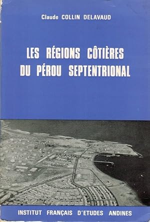 Seller image for Les Rgions Ctires du Prou Septentrional. Occupation du sol, amnagement rgional. for sale by La Librera, Iberoamerikan. Buchhandlung