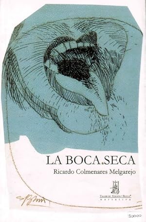 Imagen del vendedor de Boca seca, La. a la venta por La Librera, Iberoamerikan. Buchhandlung