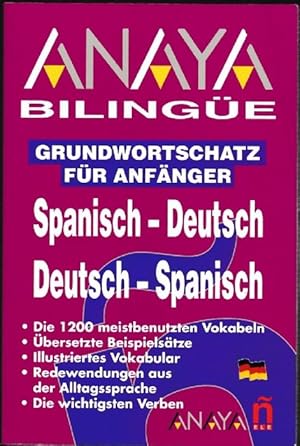 Grundwortschatz für Anfänger Spanisch-Deutsch/Deutsch-Spanisch.