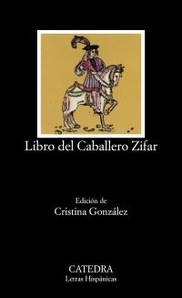 Libro del Caballero Zifar. Ed. Cristina González.