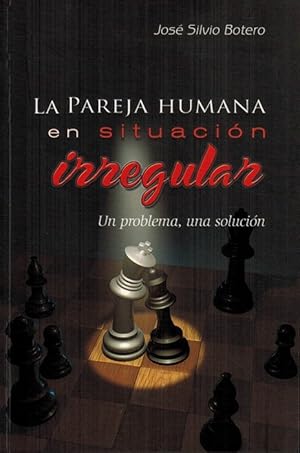 Imagen del vendedor de Pareja Humana en situacin irregular, La. Un problema, una solucin. a la venta por La Librera, Iberoamerikan. Buchhandlung