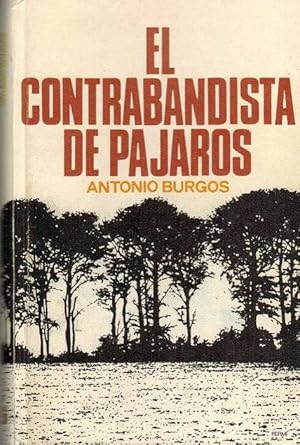 Imagen del vendedor de Contrabandista de pjaros, El. a la venta por La Librera, Iberoamerikan. Buchhandlung