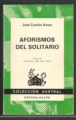 Aforismos del solitario. Prólogo de Francisco José León Tello. Colección Austral N.° 1630.