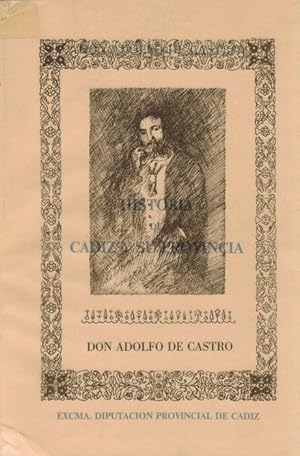 Historia de Cádiz y su provincia, desde los remotos tiempos hasta 1814. Volumen I. Edición y nota...