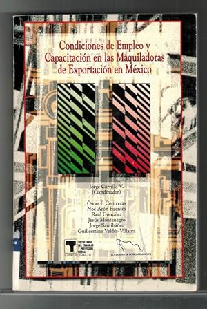 Bild des Verkufers fr Condiciones de empleo y capacitacin en las maquiladoras de exportacin en Mxico. zum Verkauf von La Librera, Iberoamerikan. Buchhandlung