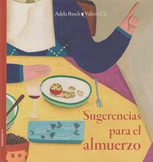 Imagen del vendedor de Sugerencias para el almuerzo. a la venta por La Librera, Iberoamerikan. Buchhandlung
