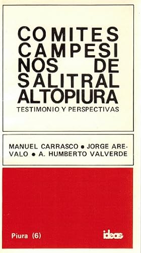 Seller image for Comites Campesinos de Salitral Alto Piura. Testimonios y perspectivas. for sale by La Librera, Iberoamerikan. Buchhandlung