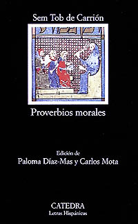 Bild des Verkufers fr Proverbios morales. Ed. Paloma Daz Mas y Carlos Mota. zum Verkauf von La Librera, Iberoamerikan. Buchhandlung