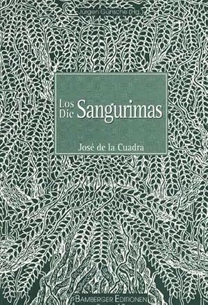 Seller image for Sangurimas, Die, Los. Roman aus dem Montuvio. Novela montuvia. bersetzt und eingeleitet von Jrgen Gnsche. for sale by La Librera, Iberoamerikan. Buchhandlung