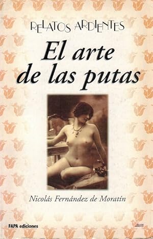 Imagen del vendedor de Arte de las putas y otros relatos, El. a la venta por La Librera, Iberoamerikan. Buchhandlung