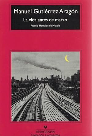 Imagen del vendedor de Vida antes de marzo, La/Premio Herralde de Novela. a la venta por La Librera, Iberoamerikan. Buchhandlung
