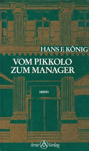 Image du vendeur pour Vom Pikkolo zum Manager. mis en vente par La Librera, Iberoamerikan. Buchhandlung