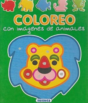 Image du vendeur pour Coloreo con imgenes de animales. Edad: 3+. mis en vente par La Librera, Iberoamerikan. Buchhandlung