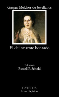 Delincuente honrado, El. Ed. Russell P. Sebold. José Lage.