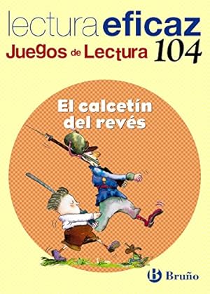 Calcetín del revés, El. Lectura eficaz.