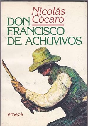 Seller image for Don Francisco de Achuvivos. for sale by La Librera, Iberoamerikan. Buchhandlung