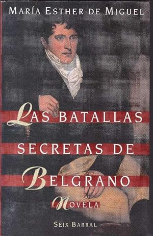 Bild des Verkufers fr Batallas Secretas de Belgrano, Las. zum Verkauf von La Librera, Iberoamerikan. Buchhandlung