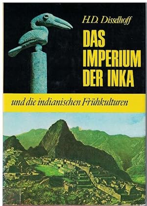 Imperium der Inka und die indianischen Frühkulturen, Das.