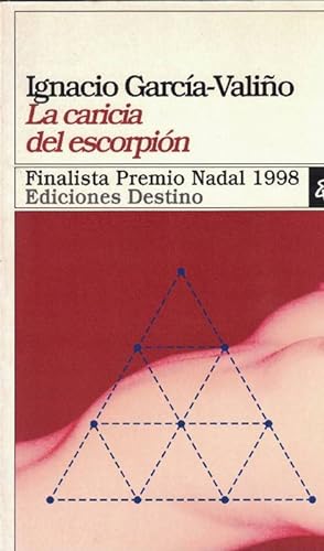 Imagen del vendedor de Caricia del escorpión, La. (Finalista Premio Nadal 1998). a la venta por La Librería, Iberoamerikan. Buchhandlung