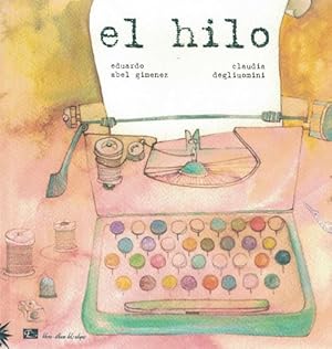 Seller image for Hilo, El. Edad: 5+. for sale by La Librera, Iberoamerikan. Buchhandlung