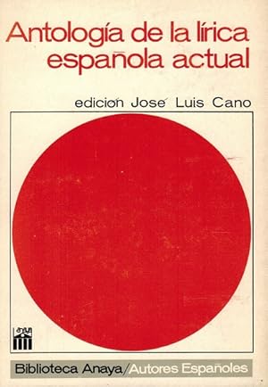 Image du vendeur pour Antologa de la lrica espaola actual. Edicin e introduccin de Jos Luis Cano. mis en vente par La Librera, Iberoamerikan. Buchhandlung