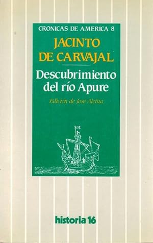 Descubrimiento del río Apure. Edición de José Alcina.