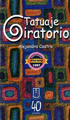 Bild des Verkufers fr Tatuaje giratorio. Premio Jven Creacin 1997 zum Verkauf von La Librera, Iberoamerikan. Buchhandlung
