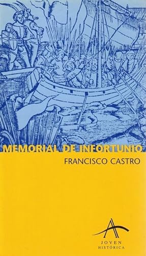 Bild des Verkufers fr Memorial de infortunio. zum Verkauf von La Librera, Iberoamerikan. Buchhandlung