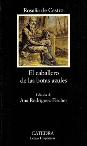 Imagen del vendedor de Caballero de las botas azules, El. Edicin de Ana Rodrguez Fischer. a la venta por La Librera, Iberoamerikan. Buchhandlung