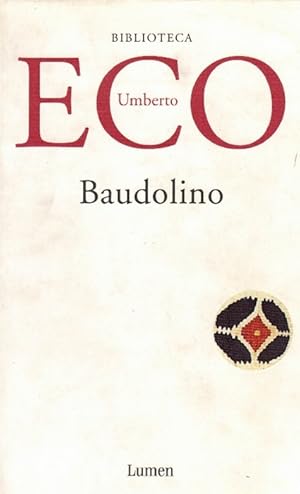 Imagen del vendedor de Baudolino. Traduccin de Helena Lozano Miralles. a la venta por La Librera, Iberoamerikan. Buchhandlung