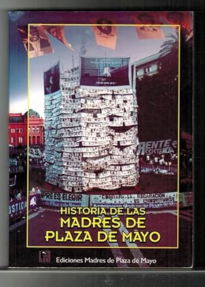 Seller image for Historia de Las Madres de Plaza de Mayo. Prolgo de Jorge Quiroga. for sale by La Librera, Iberoamerikan. Buchhandlung