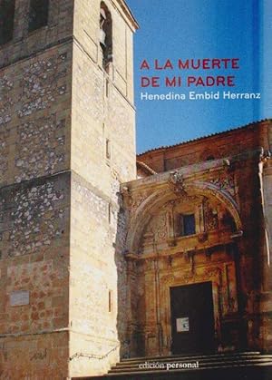 Imagen del vendedor de A la muerte de mi padre. a la venta por La Librera, Iberoamerikan. Buchhandlung