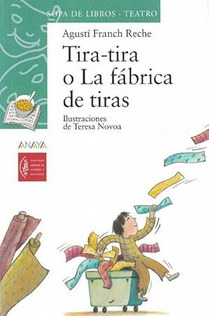 Imagen del vendedor de Tira-tira o la fbrica de tiras. Edad: 10+. a la venta por La Librera, Iberoamerikan. Buchhandlung