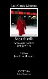 Bild des Verkufers fr Ropa de calle. Antologa potica (1980-2008). Ed. Jos Luis Morante. zum Verkauf von La Librera, Iberoamerikan. Buchhandlung