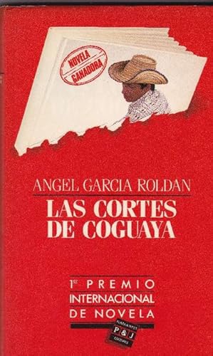 Seller image for Cortes de Coguaya, Las. 1er. Premio Internacional de Novela Plaza& Jans. for sale by La Librera, Iberoamerikan. Buchhandlung