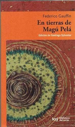 Imagen del vendedor de En tierras de Mag Pel. Edicin de Santiago Sylvester. a la venta por La Librera, Iberoamerikan. Buchhandlung