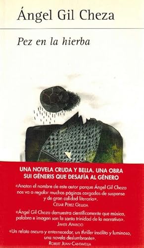 Bild des Verkufers fr Pez en la hierba. zum Verkauf von La Librera, Iberoamerikan. Buchhandlung