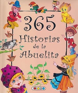 365 historias de la abuelita. (A partir de 7 años).