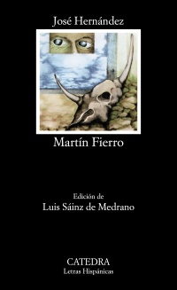 Martín Fierro. Edición de Luis Sáinz de Medrano.