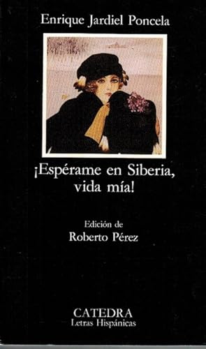 Seller image for Esprame en Siberia, vida ma! Ed. Roberto Prez. for sale by La Librera, Iberoamerikan. Buchhandlung