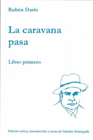 Imagen del vendedor de Caravana pasa, La. Libro primero. Edicin crtica, introduccin y notas de Gnther Schmigalle. a la venta por La Librera, Iberoamerikan. Buchhandlung