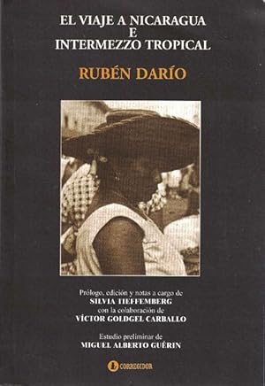 Imagen del vendedor de Viaje a Nicaragua e Intermezzo tropical, El. Ed. Silvia Tieffemberg. a la venta por La Librera, Iberoamerikan. Buchhandlung